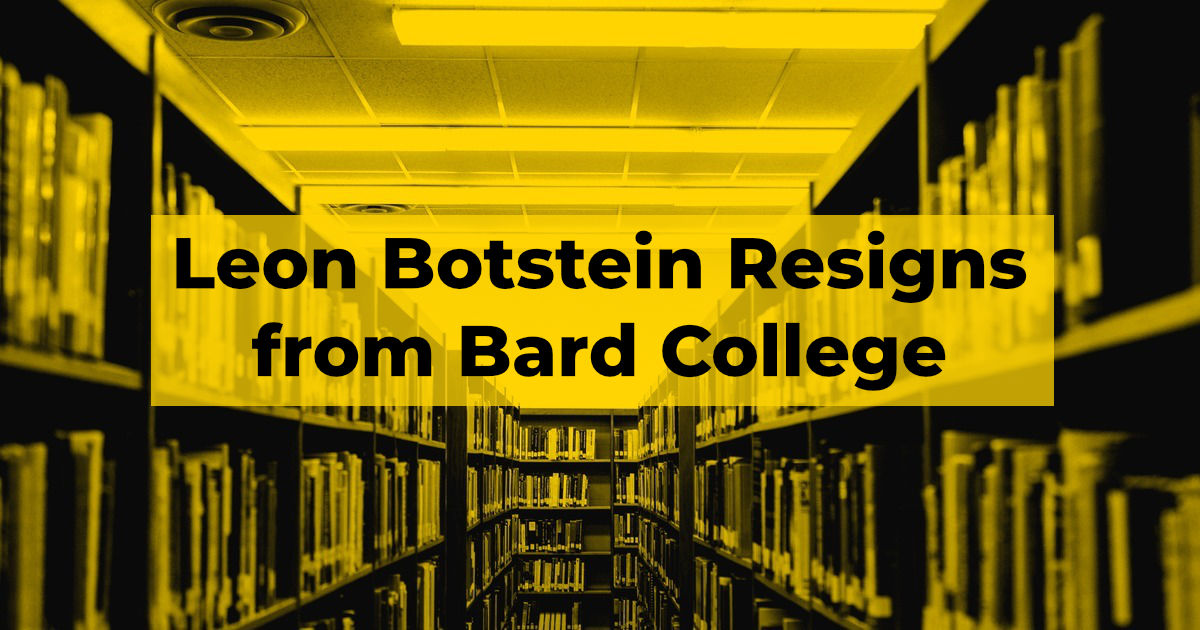 Leon Botstein Resigns from Bard College